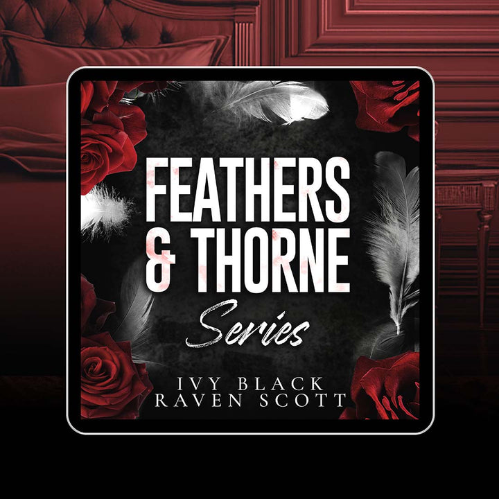 Feathers and Thorne Dark Mafia Series: The Complete Collection (3 books)